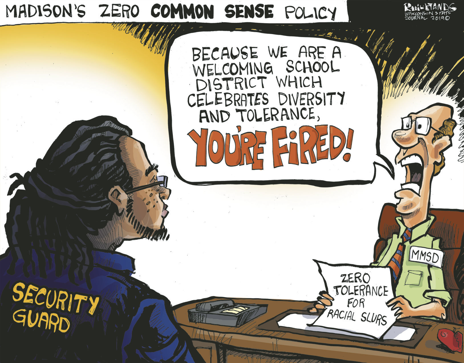 Zero common sense policy